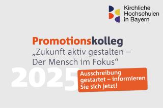 Promotionskolleg startet Schriftzug und Logo der Kirchlichen Hochschulen Bayerns Logo vier farbige, halbe Ovale und der Schriftzug Kirchliche Hochschulen in Bayern Promotionskolleg startet Schriftzug und Logo der Kirchlichen Hochschulen Bayerns Logo vier farbige, halbe Ovale und der Schriftzug Kirchliche Hochschulen in Bayern